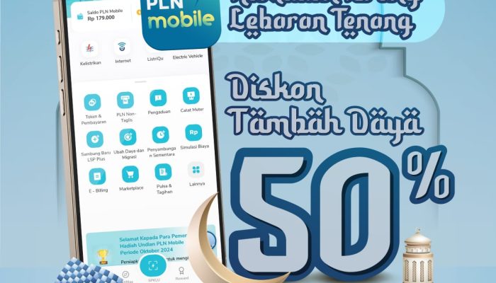 Ramadan Terang dan Lebaran Tenang, PLN Berikan Diskon Tambah Daya 50% kepada Pelanggan