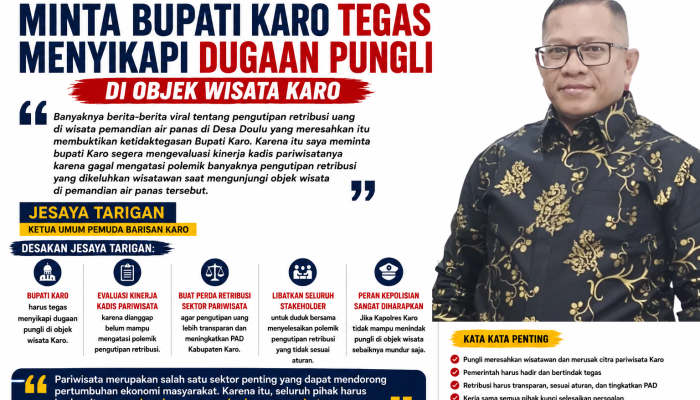 Ketua Umum Pemuda Barisan Karo Minta Bupati Karo Tegas Menyikapi  Pungli di Objek Wisata