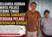 Keluarga Korban Minta Polres Tebing Tinggi Segera Tangkap Terduga Pelaku Kekerasan Seksual